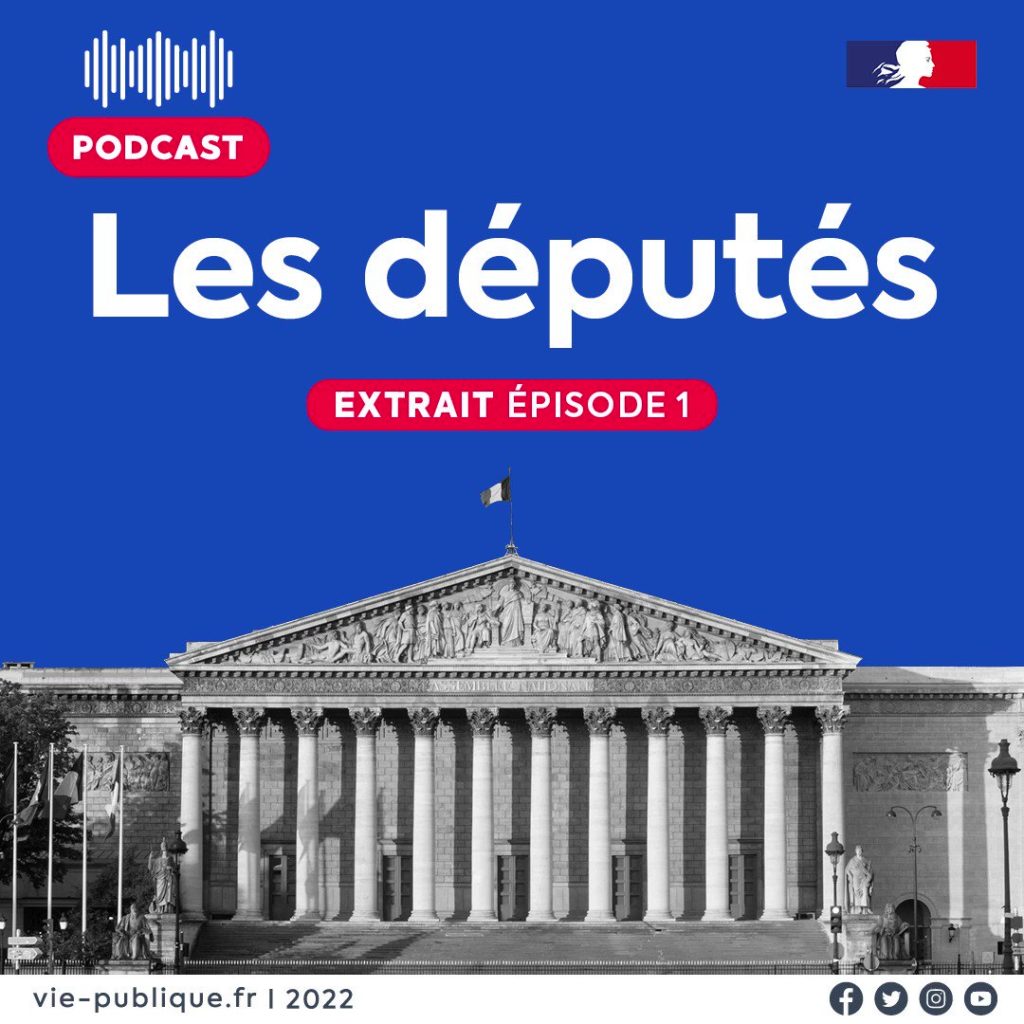 Les législatives expliquées en podcast : qu'est-ce qu'un député ?