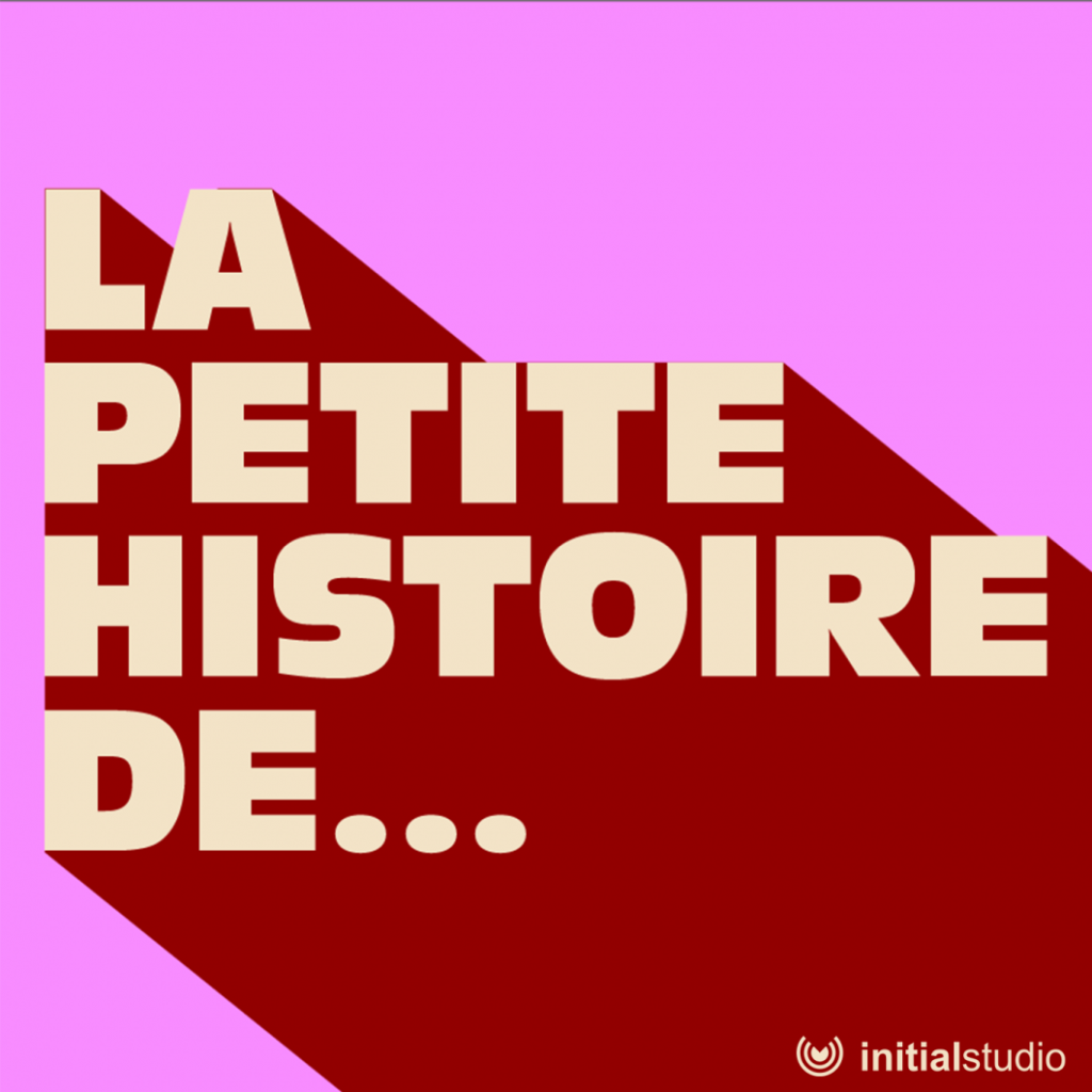 Pochette du podcast "La petite histoire de…"