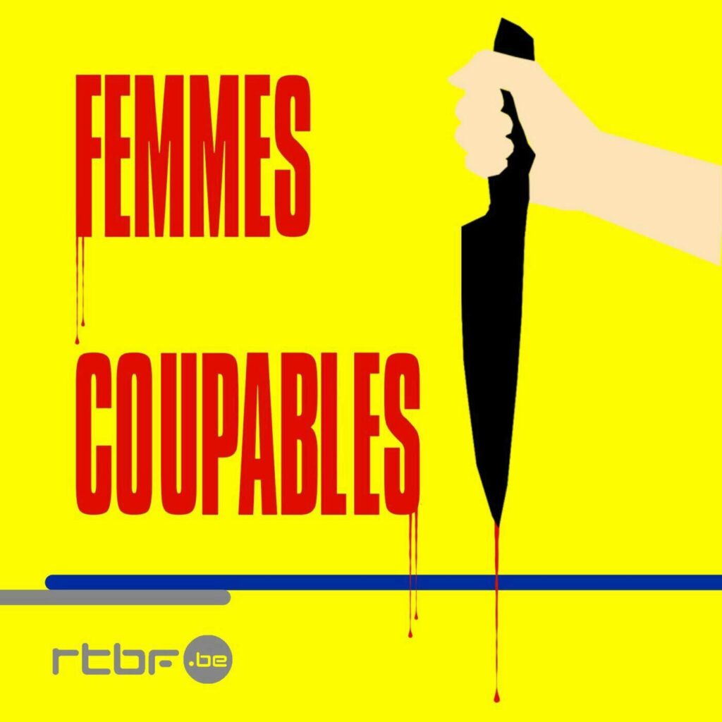 Pochette du podcast "Femmes Coupables"